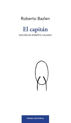 CAPITÁN, EL | 9788418941863 | BAZLEN, ROBERTO