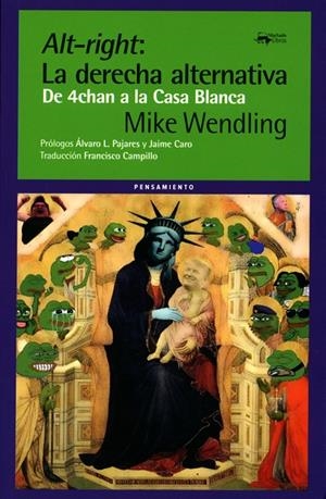 ALT-RIGHT: LA DERECHA ALTERNATIVA | 9788477744979 | WENDLING, MIKE