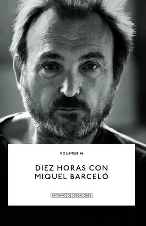 DIEZ HORAS CON MIQUEL BARCELÓ | 9788418934599 | BARCELÓ, MIQUEL