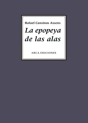 EPOPEYA DE LAS ALAS, LA | 9788493728779 | CANSINOS ASSENS, RAFAEL