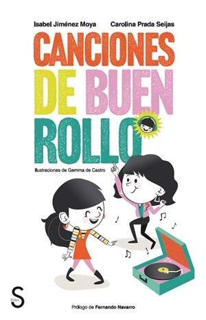 CANCIONES DE BUEN ROLLO | 9788419661258 | JIMÉNEZ MOYA, ISABEL / PRADA SEIJAS, CAROLINA