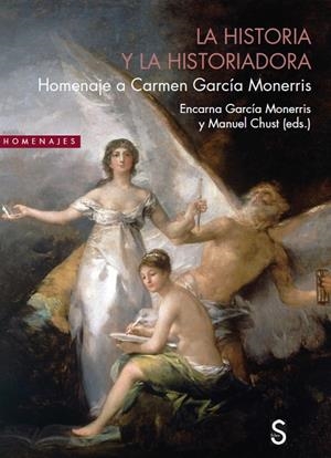 HISTORIA Y LA HISTORIADORA, LA | 9788419077943 | GARCÍA MONERRIS, ENCARNA / CHUST, MANUEL