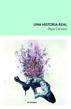 HISTORIA REAL, UNA | 9788419243232 | CERVERA, PEPE