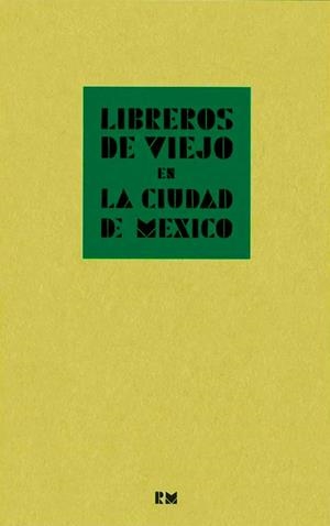 LIBREROS DE VIEJO EN LA CIUDAD DE MÉXICO | 9788417975876 | LÓPEZ CASILLAS, MERCURIO