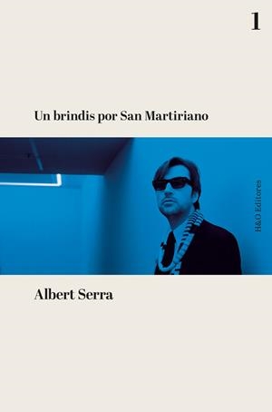 BRINDIS POR SAN MARTIRIANO, UN | 9788412626261 | SERRA, ALBERT
