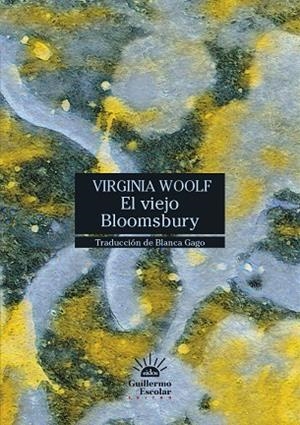 VIEJO BLOOMSBURY, EL | 9788418981869 | WOOLF, VIRGINIA