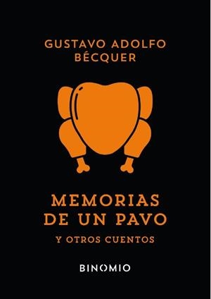 MEMORIAS DE UN PAVO Y OTROS CUENTOS | 9788412620276 | BÉCQUER, GUSTAVO ADOLFO