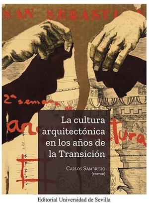 CULTURA ARQUITECTÓNICA EN LOS AÑOS DE LA TRANSICIÓN, LA | 9788447224180 | SAMBRICIO, CARLOS / ÁBALOS, IÑAKI / CASTELLANOS, RAÚL / COLMENARES, SILVIA / DÍEZ MEDINA, CARMEN