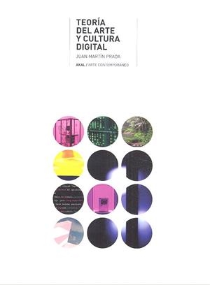 TEORIA DEL ARTE Y CULTURA DIGITAL | 9788446053491 | MARTIN PRADA, JUAN