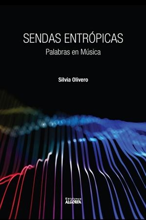 SENDAS ENTRÓPICAS | 9788412648485 | OLIVERO ANARTE, SILVIA