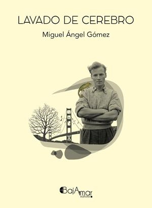 LAVADO DE CEREBRO | 9788412571882 | GÓMEZ, MIGUEL ÁNGEL