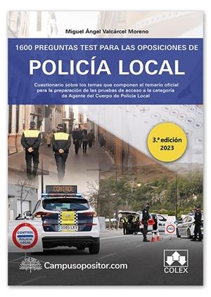 1600 PREGUNTAS TEST PARA LAS OPOSICIONES DE POLICIA LOCAL | 9788413598611 | VALCARCEL MORENO, MIGUEL ANGEL