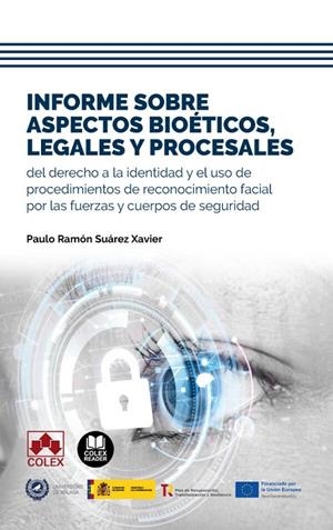 INFORME SOBRE ASPECTOS BIOETICOS, LEGALES Y PROCESALES | 9788413598581 | SUAREZ XAVIER, PAULO RAMON