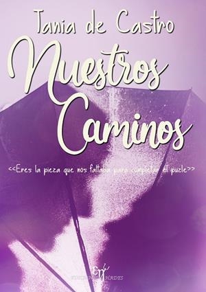 NUESTROS CAMINOS | 9788412652536 | DE CASTRO, TANIA
