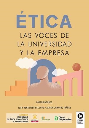 ÉTICA, LAS VOCES DE LA UNIVERSIDAD Y LA EMPRESA | 9788419495389 | VARIOS AUTORES