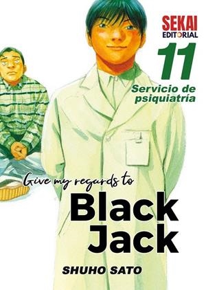 GIVE MY REGARDS TO BLACK JACK 11 | 9788412655971 | SATO, SHUHO
