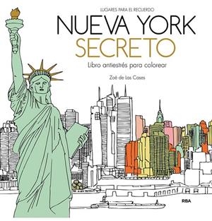 NUEVA YORK SECRETO. LIBRO ANTIESTRÉS PARA COLOREAR | 9788411323109 | DE LAS CASES, ZOE
