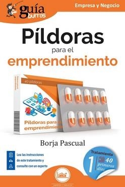 GUÍABURROS : PÍLDORAS PARA EL EMPRENDIMIENTO | 9788419731043 | PASCUAL, BORJA