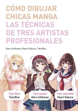 COMO DIBUJAR CHICAS MANGA | 9788467959512 | ICHIKAWA, HARU / SAKURA / TWINBOX