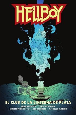 HELLBOY 26 : EL CLUB DE LA LINTERNA DE PLATA | 9788467958447 | MIGNOLA / ROBERSON / STENBECK / RIVERA
