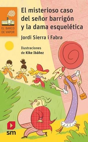 MISTERIOSO CASO DEL SEÑOR BARRIGÓN Y LA DAMA ESQUELÉTICA, EL | 9788419102300 | SIERRA I FABRA, JORDI