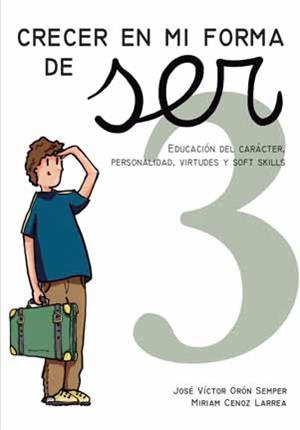 CRECER EN MI FORMA DE SER | 9788472786219 | ORÓN SEMPER, JOSÉ VÍCTOR
