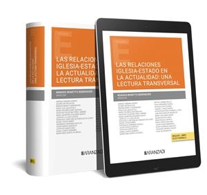 RELACIÓNES IGLESIA ESTADO EN LA ACTUALIDAD UNA LECTURA TRANSVERSAL | 9788411252553 | BENEYTO BERENGUER, REMIGIO