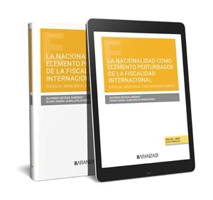 NACIONALIDAD COMO ELEMENTO PERTURBADOR DE LA FISCALIDAD INTERNACIONAL | 9788411631389 | ALBALADEJO SOBOLEWSKI, ELENA ISABEL / ORTEGA GIMÉNEZ, ALFONSO