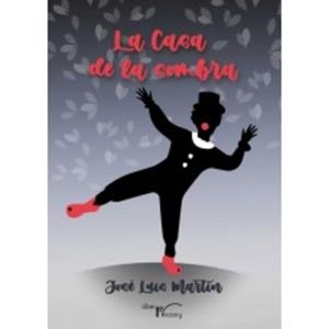 CASA DE LA SOMBRA, LA | 9788419669254 | MARTÍN, JOSÉ LUIS