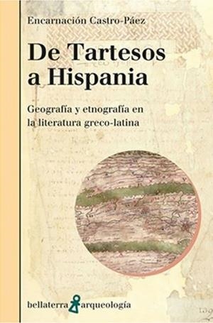 DE TARTESOS A HISPANIA | 9788418723650 | CASTRO-PÁEZ, ENCARNACIÓN