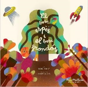 BOSC ESPES I EL BOSC FRONDOS, EL | 9788496199750 | DONAT BALCELLS, MARC / CUSSÓ COLLELL, ROSER