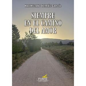 SIEMPRE EN EL CAMINO DEL AMOR | 9788419307750 | HERRAIZ, MAXIMILIANO