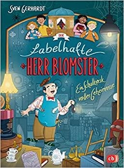 DER FABELHAFTE HERR BLOMSTER | 9783570180471 | GERHARDT, SVEN