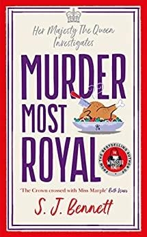 MURDER MOST ROYAL | 9781838776206 | BENNET, S. J.