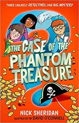 CASE OF THE PHANTOM TREASURE, THE | 9781398506879 | AN, NICK