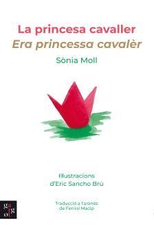 PRINCESA CAVALLER, LA - ERA PRINCESSA CAVALÈR | 9788412580884 | MOLL GAMBOA, SÒNIA