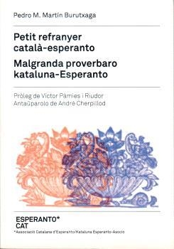 PETIT REFRANYER CATALÀ-ESPERANTO | 9788493672874 | MARTÍN BURUTXAGA, PEDRO M.