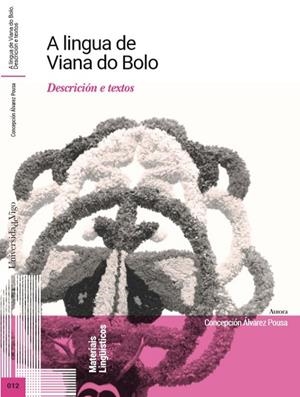 A LINGUA DE VIANA DO BOLO | 9788481589481 | ÁLVAREZ POUSA, CONCEPCIÓN