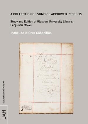 A COLLECTION OF SUNDRIE APPROVED RECEIPTS | 9788418979422 | DE LA CRUZ CABANILLAS, ISABEL