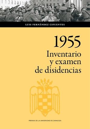 1955 : INVENTARIO Y EXAMEN DE DISIDENCIAS | 9788413405131 | FERNÁNDEZ CIFUENTES, LUIS