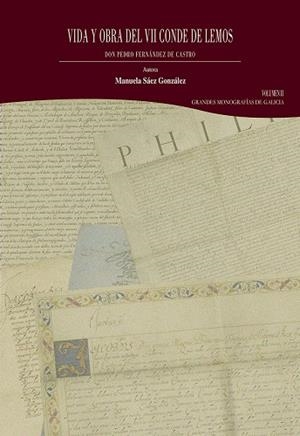 VIDA Y OBRA DEL VII CONDE DE LEMOS, DON PEDRO FERNÁNDEZ DE CASTRO. VOLUMEN II | 9788418966699 | SÁEZ GONZÁLEZ, MANUELA