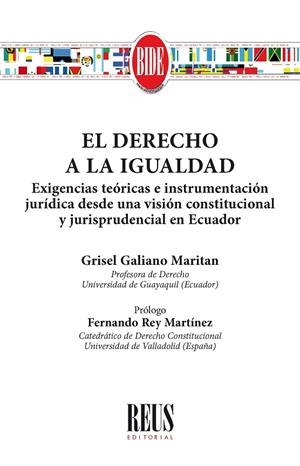 DERECHO A LA IGUALDAD, EL : EXIGENCIAS TEÓRICAS E INSTRUMENTACIÓN JURÍDICA DESDE UNA VISIÓN CONSTITUCI | 9788429027273 | GALIANO MARITAN, GRISEL