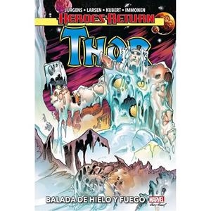 HEROES RETURN. THOR 03 : BALADA DE FUEGO Y HIELO | 9788411503594 | JURGENS, DAN / IMMONEN, STUART / KUBERT, ANDY