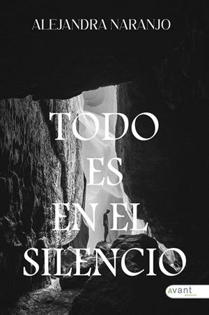 TODO ES EN EL SILENCIO | 9788419584359 | NARANJO, ALEJANDARA
