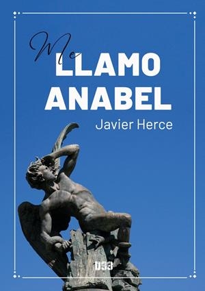 ME LLAMO ANABEL | 9788418783708 | HERCE, JAVIER