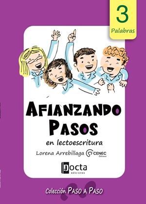 AFIANZANDO PASOS EN LECTOESCRITURA | 9788494216596 | ARREBILLAGA, LORENA