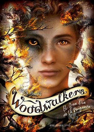 WOODWALKERS 06. EL GRAN DIA DE LA VENGANZA | 9788414041864 | BRANDIS, KATJA