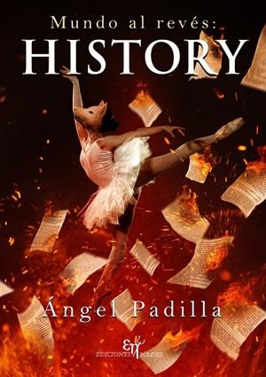 MUNDO AL REVÉS : HISTORY | 9788412652581 | PADILLA, ÁNGEL