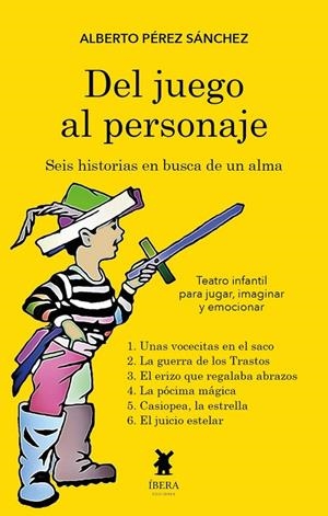 DEL JUEGO AL PERSONAJE SEIS HISTORIAS EN BUSCA DE UN ALMA | 9789893750735 | PEREZ SANCHEZ, ALBERTO