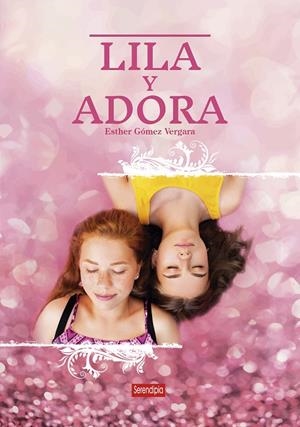 LILA Y ADORA | 9788412655797 | GOMEZ VERGARA, ESTHER
